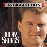 Ricky Skaggs - 16 Biggest Hits '2000