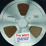 Tom Waits - Live in Boston @ Paradise Theater 1977 '2022