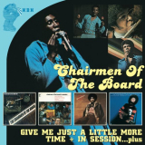 Chairmen Of The Board - Give Me Just A Little More Time + In Session...Plus '2009
