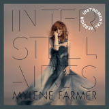 MylÃ¨ne Farmer - Interstellaires (Instrumental Version) '2015 / 2022