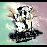 Robbie Rivera - Juicy Ibiza '2014