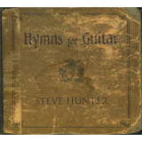 Steve Hunter - Hymns For Guitar '2008