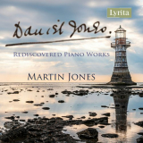 Martin Jones - Daniel Jones: Rediscovered Piano Works '2022