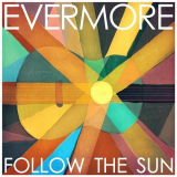 Evermore - Follow the Sun '2012