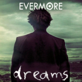 Evermore - Dreams '2004