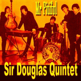 Sir Douglas Quintet - Mr Pitiful '2008
