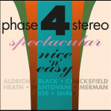 VA. - Phase 4: Stereo Spectacular Nice â€˜nâ€™ Easy '2017