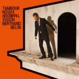 Bertrand Belin - Tambour Vision '2022
