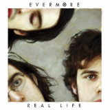 Evermore - Real Life '2006