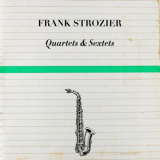 Frank Strozier - Quartets & Sextets '2022