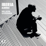 Nelson Goerner - AlbÃ©niz: Iberia '2022
