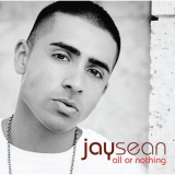 Jay Sean - All Or Nothing (UK Version) '2009