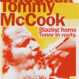 Tommy Mccook - Blazing Horns / Tenor In Roots '2003