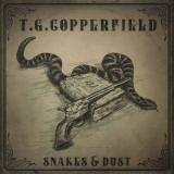 T.G. Copperfield - Snakes & Dust '2022