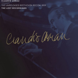 Claudio Arrau - The Unreleased Beethoven Recital 1959 '2021