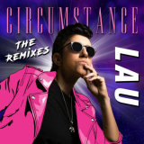 Lau - Circumstance (The Remixes) '2022