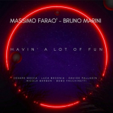 Massimo FaraÃ² - Havin' a Lot of Fun '2022