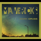 Work Drugs - Mavericks '2013