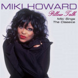 Miki Howard - Pillow Talk - Miki Sings The Classics '2006