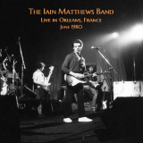 Iain Matthews - Live in Orleans, France June 1980 '2022