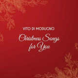 Vito Di Modugno - Christmas Songs for You (New Edition) '2022