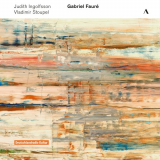 Judith Ingolfsson - FaurÃ©: Concert-Centenaire, Vol. 3 '2022