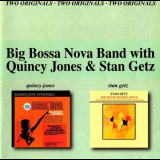 Quincy Jones - Big Bossa Nova Band With Quincy Jones & Stan Getz '2000