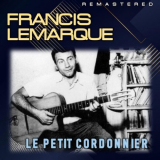 Francis Lemarque - Le petit cordonnier (Remastered) '2022