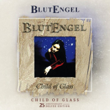 Blutengel - Child of Glass (25th Anniversary Deluxe Edition) '2022