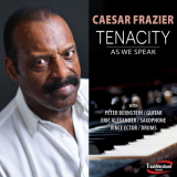 Caesar Frazier - Tenacity / As We Speak '2022