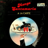 Mongo Santamaria - A La Carte '1978
