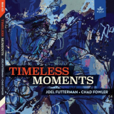 Joel Futterman - Timeless Moments '2022