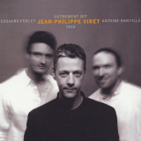 Jean-Philippe Viret - Autrement dit '2004/2022