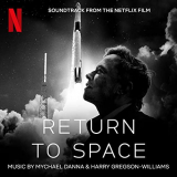 Mychael Danna - Return To Space (Soundtrack From The Netflix Film) '2022
