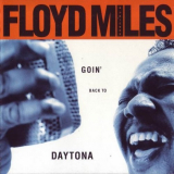 Floyd Miles - Goin' Back To Daytona '1994