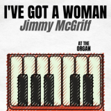 Jimmy McGriff - I've Got a Woman '1962/2021