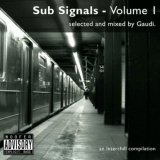 Gaudi - Sub Signals Volume I '2006