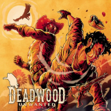 Deadwood - Unwanted '2022
