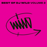 DJ W!LD - BEST OF DJ Wâ€‹!â€‹LD, Vol. 2 '2022