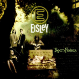 Eisley - Room Noises '2005