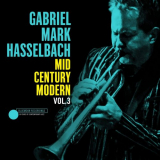 Gabriel Mark Hasselbach - Mid Century Modern, Vol. 3 '2022