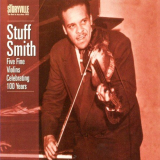 Stuff Smith - Five Fine Violins: Celebrating 100 Years '2010
