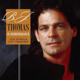 B.J. Thomas - In Remembrance - Love Songs and Lost Treasures '2022