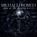 Michael Romeo - War Of The Worlds, Pt. 2 (Bonus Tracks Edition) '2022