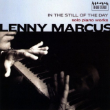 Lenny Marcus - in the still of the day - solo piano works '2009