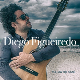 Diego Figueiredo - Follow The Signs '2022