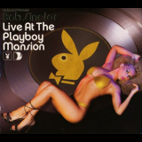 Bob Sinclar - Live At The Playboy Mansion '2007