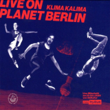 Klima Kalima - Live on Planet Berlin '2022