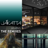 Jakatta - Visions (The Remixes) '2013