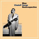 Serge Chaloff - Blue Serge Restrospective '2022